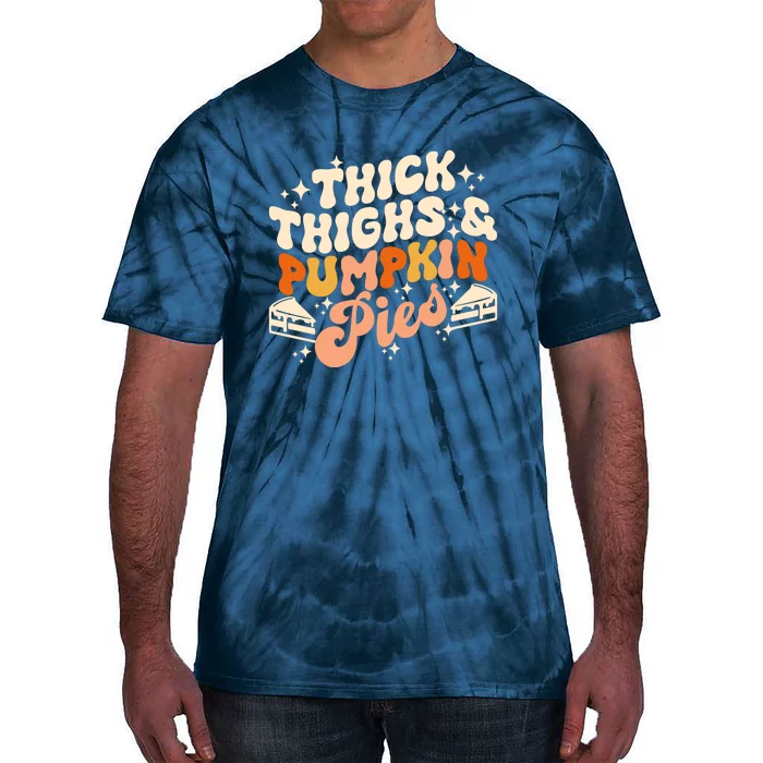 Thick Thighs Pumpkin Pies Autumn Thanksgiving Groovy Retro Tie-Dye T-Shirt