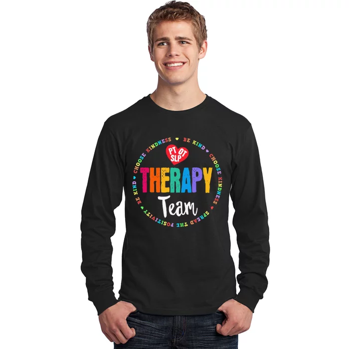 Therapy Team PT OT & SLP Physical Occupational Therapist Long Sleeve Shirt