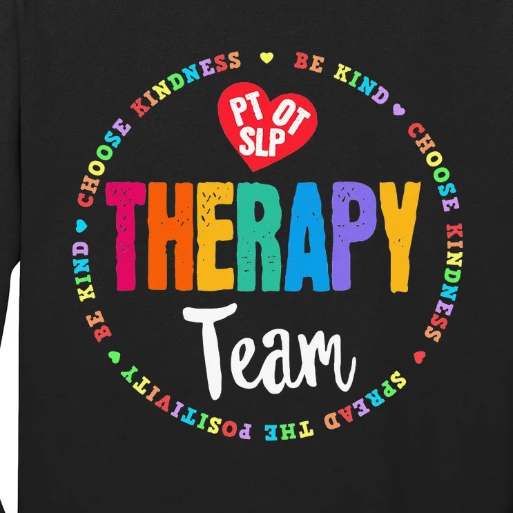 Therapy Team PT OT & SLP Physical Occupational Therapist Long Sleeve Shirt