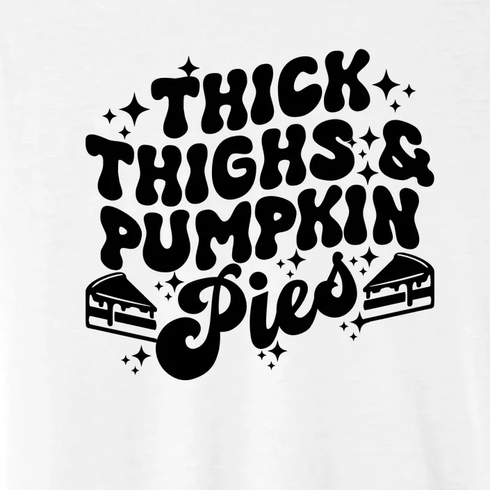 Thick Thighs Pumpkin Pies Autumn Thanksgiving Groovy Retro ChromaSoft Performance T-Shirt