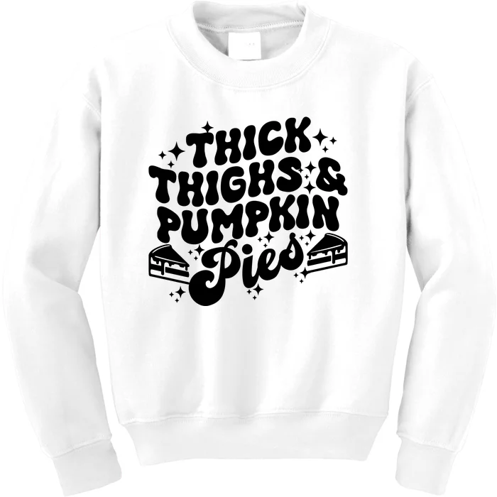 Thick Thighs Pumpkin Pies Autumn Thanksgiving Groovy Retro Kids Sweatshirt