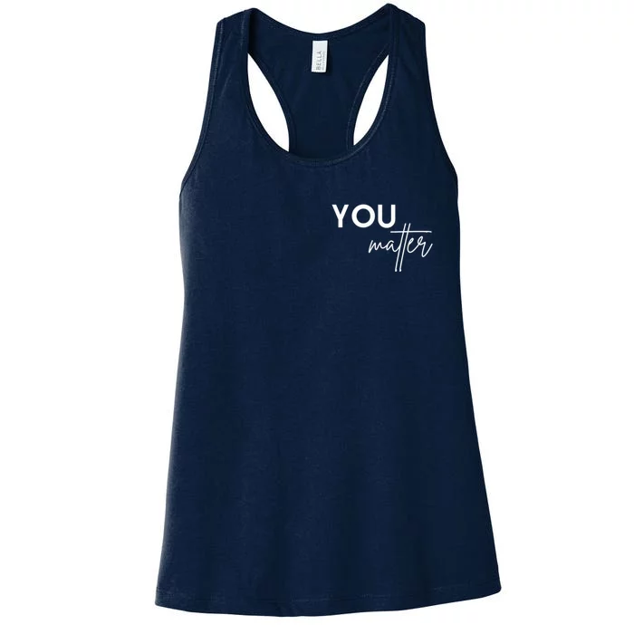 To The Person Behind Me You Are Amazing Beautiful And Enough Women's Racerback Tank