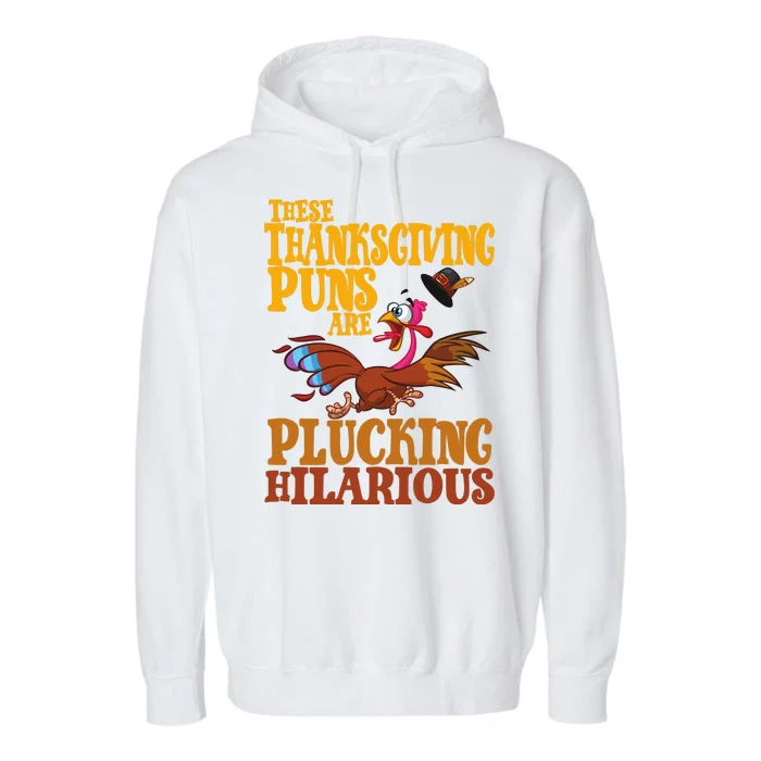 These Thanksgiving Puns Are Plucking Hilarious Garment-Dyed Fleece Hoodie