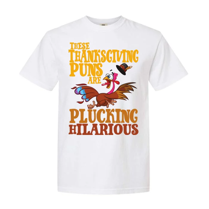 These Thanksgiving Puns Are Plucking Hilarious Garment-Dyed Heavyweight T-Shirt