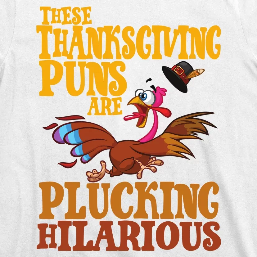 These Thanksgiving Puns Are Plucking Hilarious T-Shirt