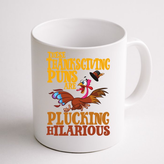 These Thanksgiving Puns Are Plucking Hilarious Front & Back Coffee Mug