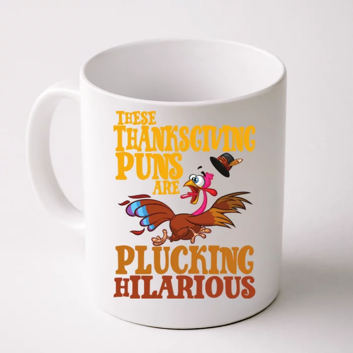 These Thanksgiving Puns Are Plucking Hilarious Front & Back Coffee Mug