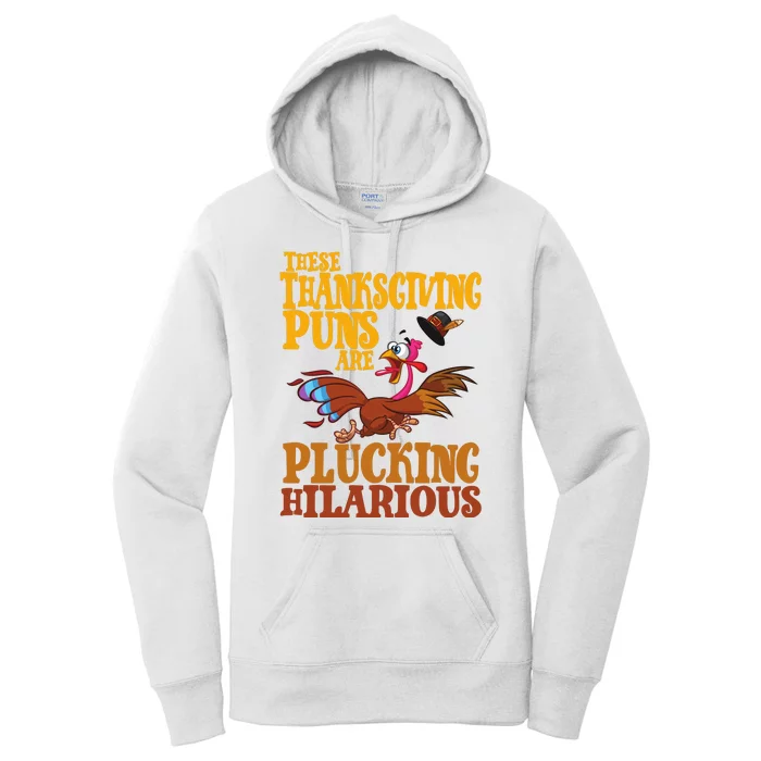 These Thanksgiving Puns Are Plucking Hilarious Women's Pullover Hoodie