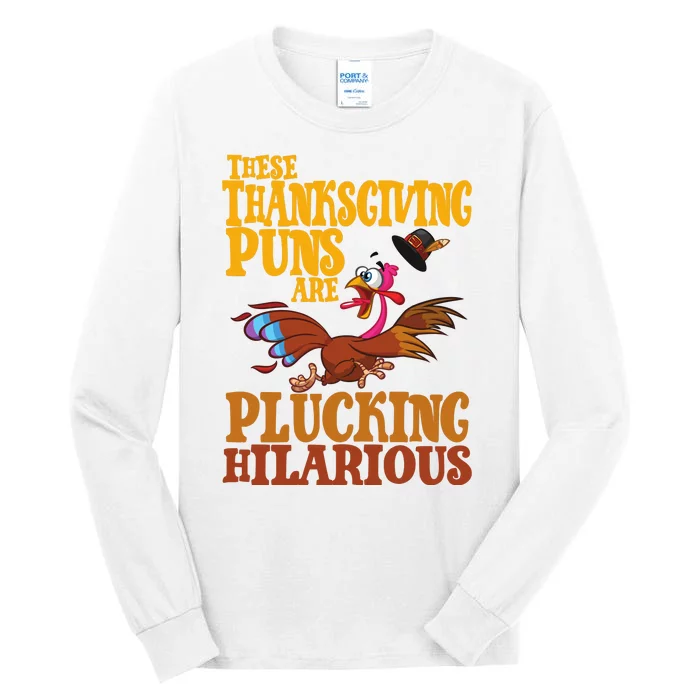 These Thanksgiving Puns Are Plucking Hilarious Tall Long Sleeve T-Shirt