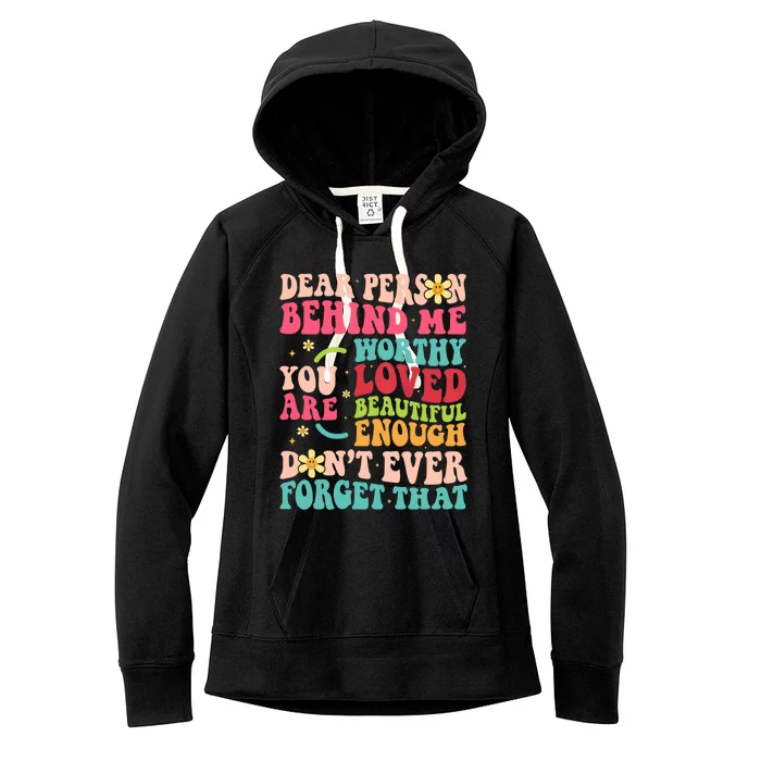 To The Person Behind Me You Are Amazing Beautiful and Enough Women's Fleece Hoodie