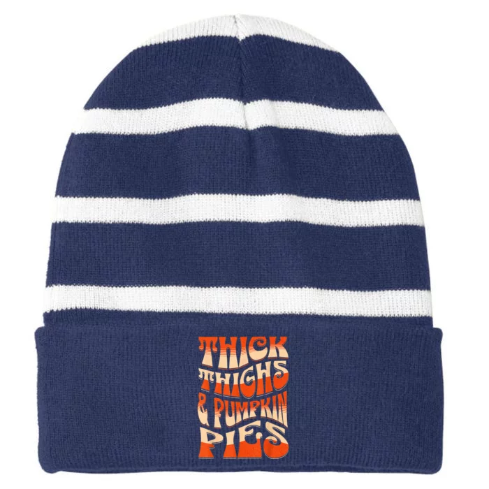 Thick Thighs & Pumpkin Pies Funny Female Halloween Outfit Striped Beanie with Solid Band