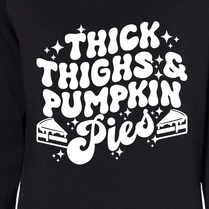 Thick Thighs Pumpkin Pies Autumn Thanksgiving Groovy Retro Womens California Wash Sweatshirt