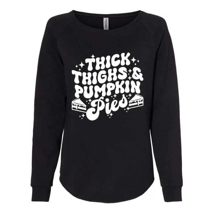 Thick Thighs Pumpkin Pies Autumn Thanksgiving Groovy Retro Womens California Wash Sweatshirt