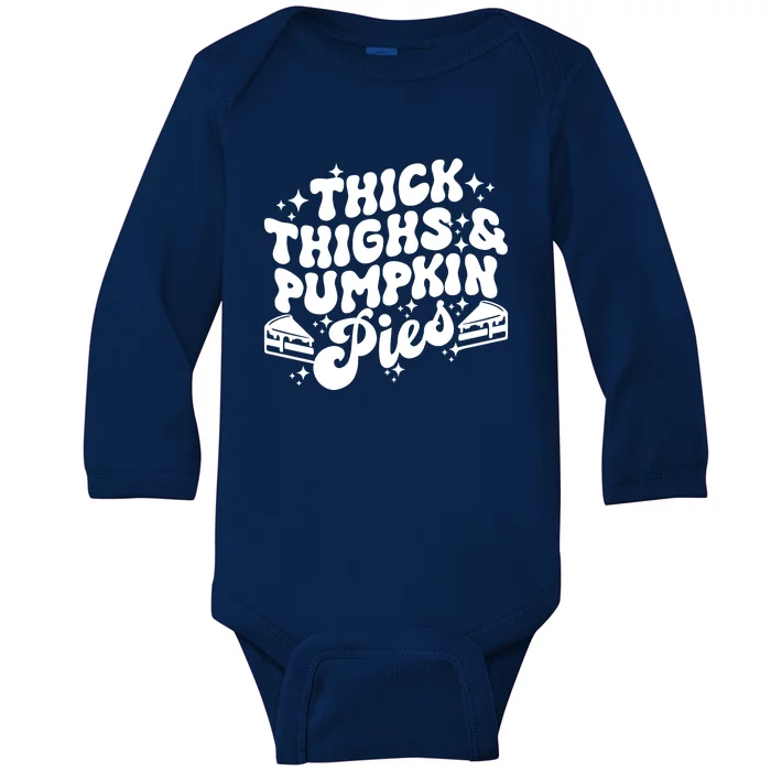 Thick Thighs Pumpkin Pies Autumn Thanksgiving Groovy Retro Baby Long Sleeve Bodysuit