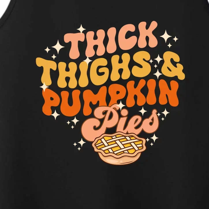 Thick Thighs Pumpkin Pies Autumn Thanksgiving Groovy Retro Performance Tank