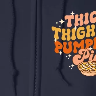 Thick Thighs Pumpkin Pies Autumn Thanksgiving Groovy Retro Full Zip Hoodie