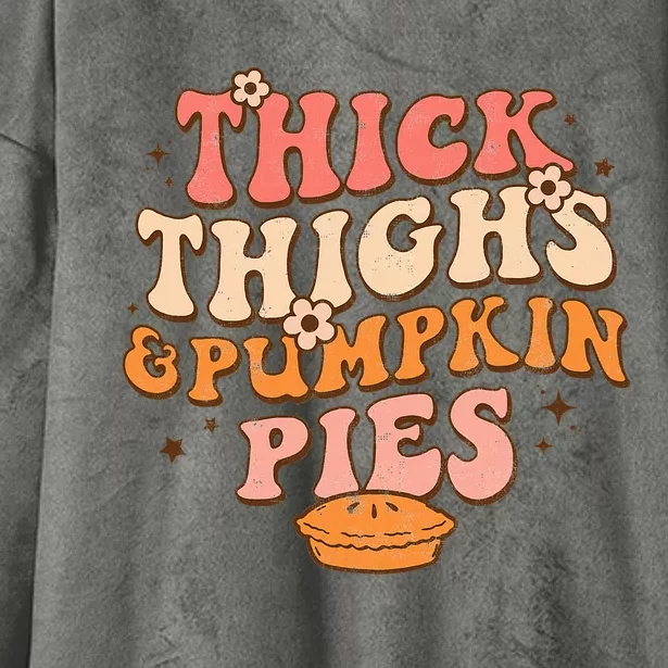 Thick Thighs Pumpkin Pies Autumn Thanksgiving Groovy Retro Hooded Wearable Blanket