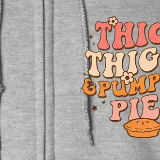 Thick Thighs Pumpkin Pies Autumn Thanksgiving Groovy Retro Full Zip Hoodie