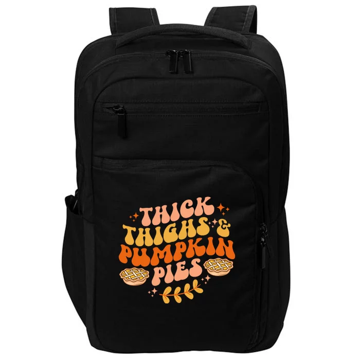 Thick Thighs Pumpkin Pies Autumn Thanksgiving Groovy Retro Impact Tech Backpack