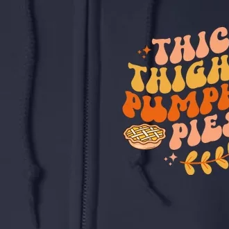 Thick Thighs Pumpkin Pies Autumn Thanksgiving Groovy Retro Full Zip Hoodie