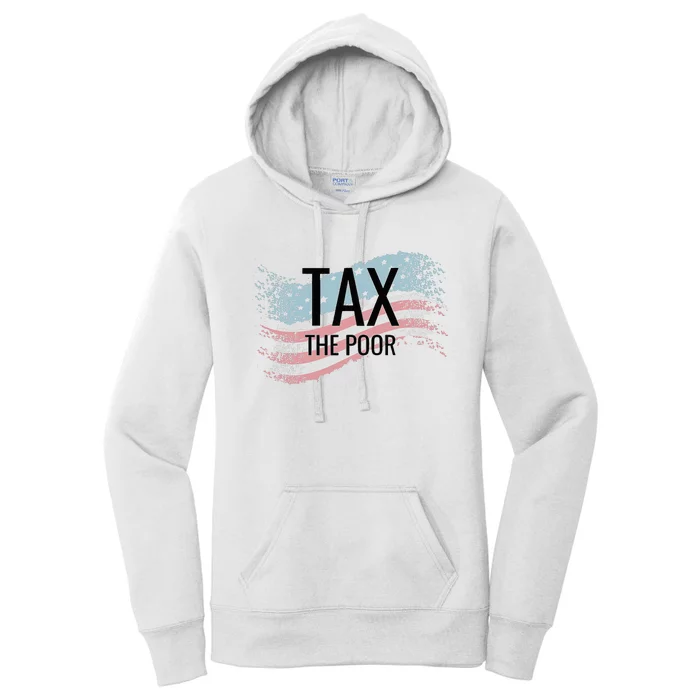 Tax The Poor Women's Pullover Hoodie