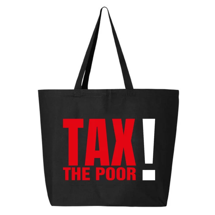 Tax The Poor 25L Jumbo Tote