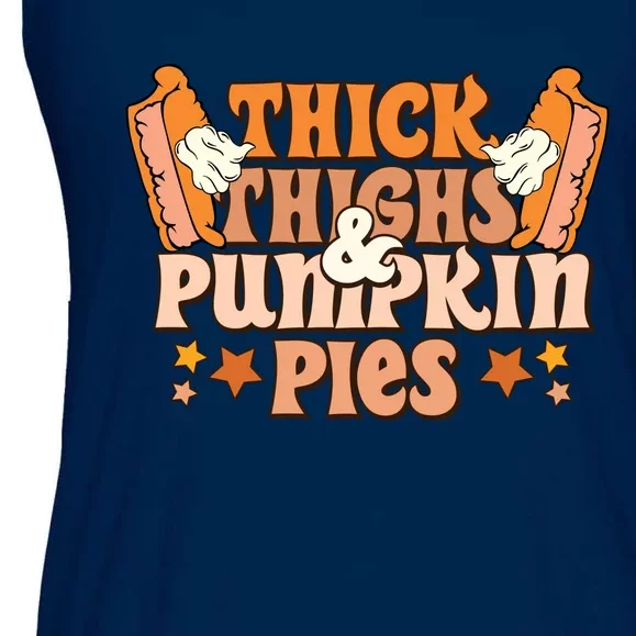 Thick Thighs & Pumpkin Pies Fall Vibes Autumn Season Thanksgiving Pumpkin Spice Ladies Essential Flowy Tank