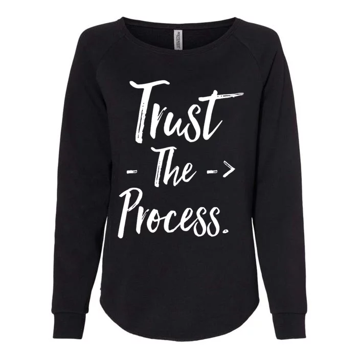 Trust The Process Womens California Wash Sweatshirt