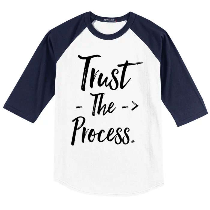 Trust The Process Baseball Sleeve Shirt