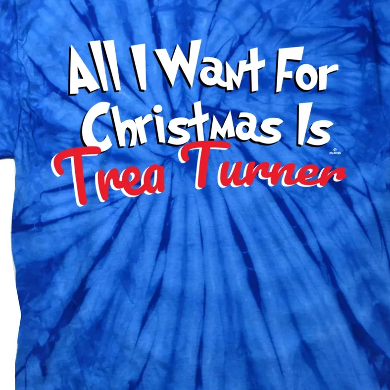 Trea Turner Philadelphia Baseball All I Want For Christmas Gift Tie-Dye T-Shirt