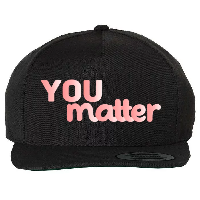 To The Person Behind Me You Are Amazing Beautiful And Enough Funny Gift Wool Snapback Cap