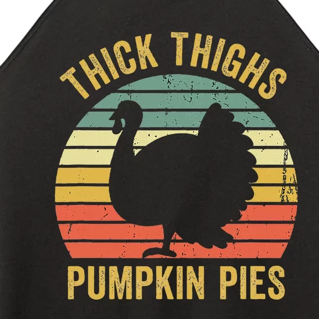 Thick Thighs Pumpkin Pies Thanksgiving Women’s Perfect Tri Rocker Tank