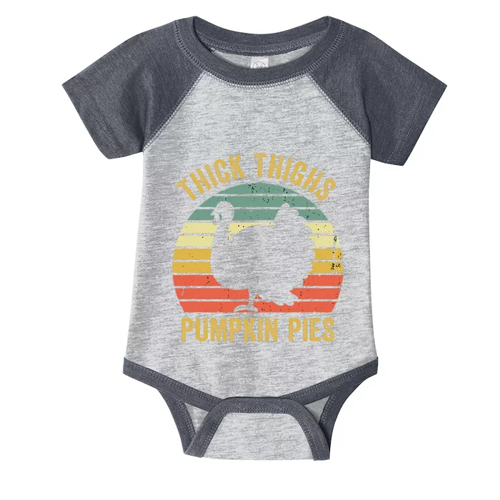 Thick Thighs Pumpkin Pies Thanksgiving Infant Baby Jersey Bodysuit