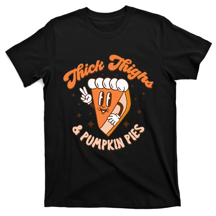 Thick Thighs & Pumpkin Pies Funny Thanksgiving Matching T-Shirt