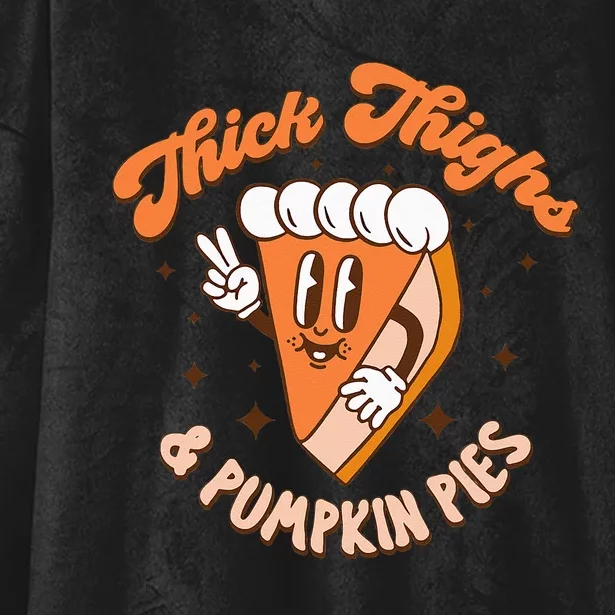 Thick Thighs & Pumpkin Pies Funny Thanksgiving Matching Hooded Wearable Blanket