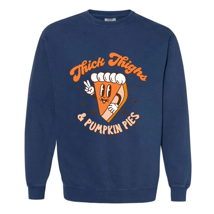 Thick Thighs & Pumpkin Pies Funny Thanksgiving Matching Garment-Dyed Sweatshirt