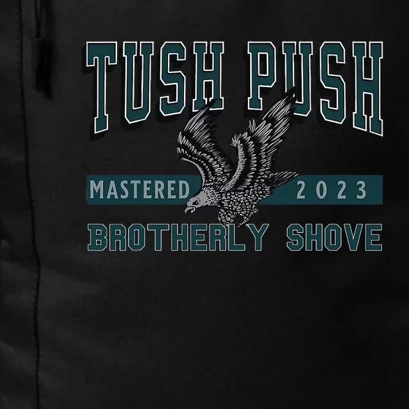 The Tush Push Eagles Brotherly Shove Daily Commute Backpack