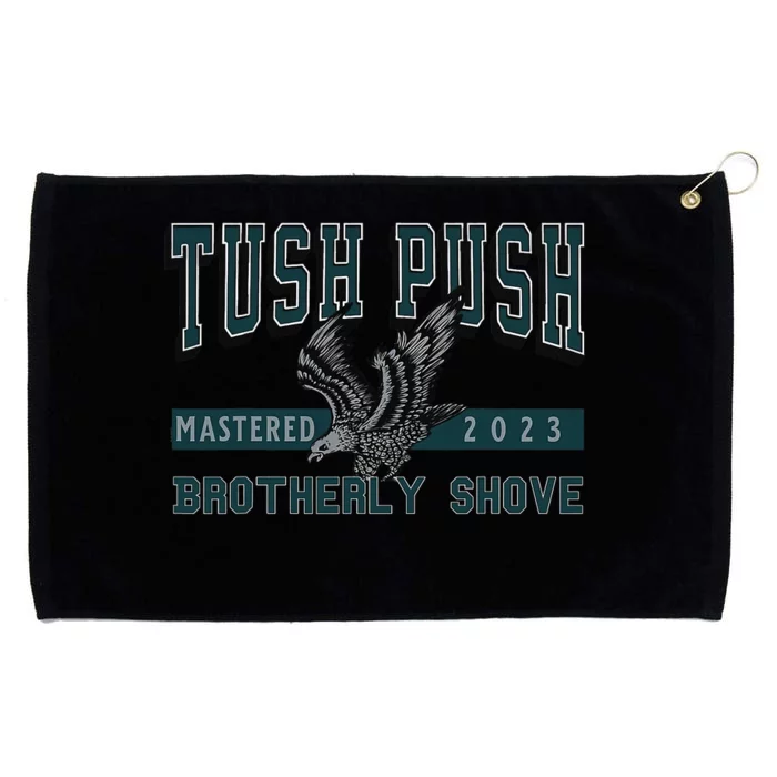 The Tush Push Eagles Brotherly Shove Grommeted Golf Towel