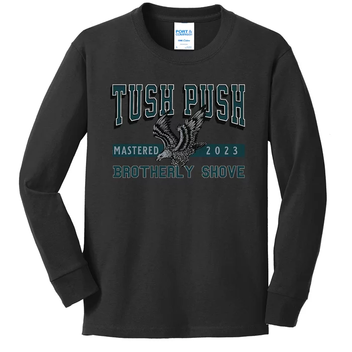 The Tush Push Eagles Brotherly Shove Kids Long Sleeve Shirt