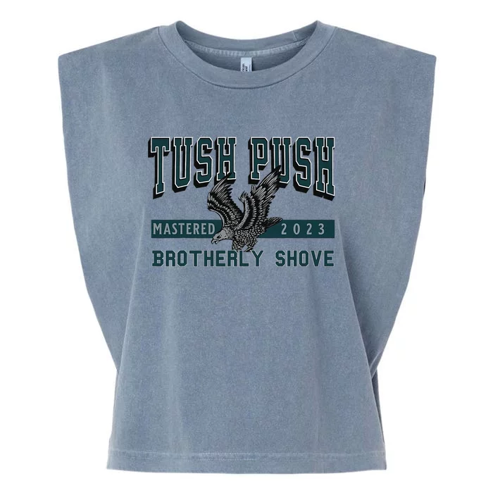 The Tush Push Eagles Brotherly Shove Garment-Dyed Women's Muscle Tee