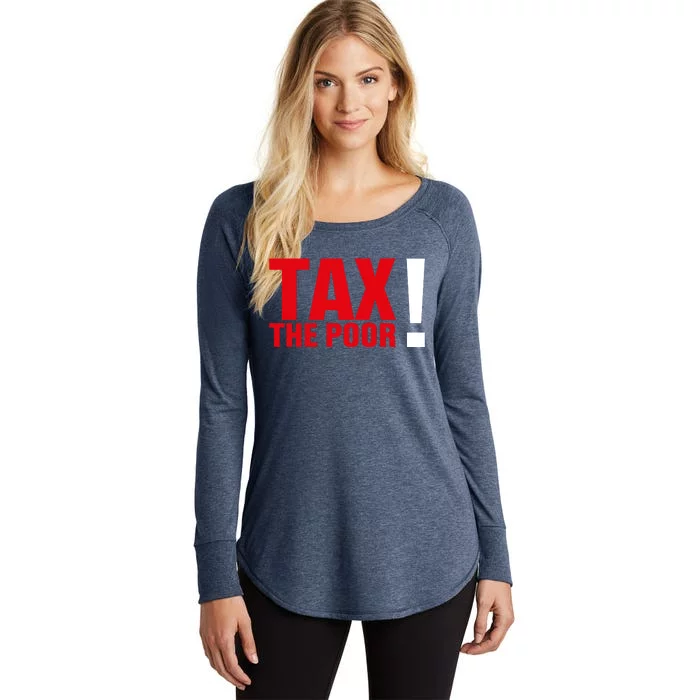 Tax The Poor Women's Perfect Tri Tunic Long Sleeve Shirt