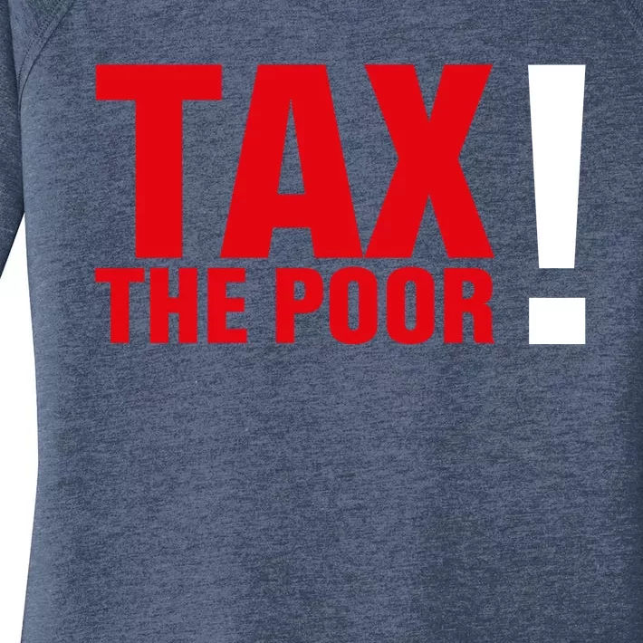 Tax The Poor Women's Perfect Tri Tunic Long Sleeve Shirt