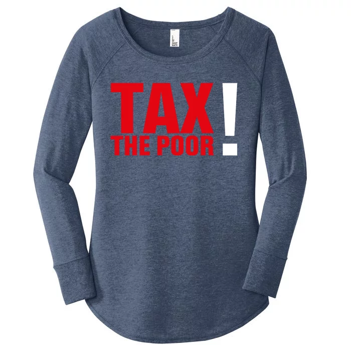 Tax The Poor Women's Perfect Tri Tunic Long Sleeve Shirt