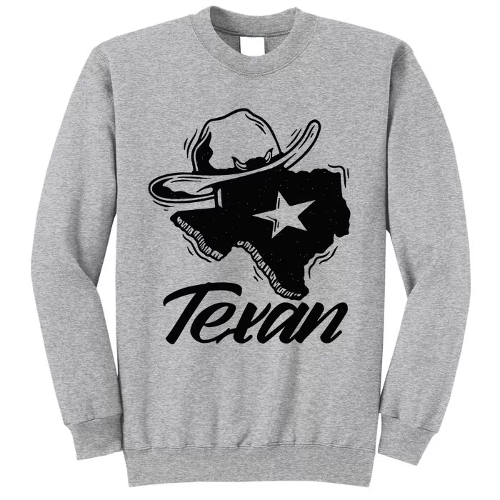 Texan Texas Patriotic Pride Tall Sweatshirt