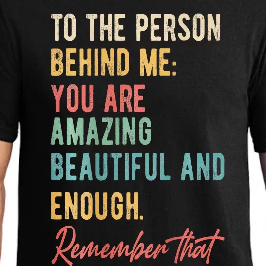 To The Person Behind Me You Matter Self Love Mental Health Pajama Set