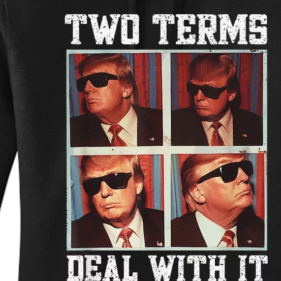 Two Term President Trump Deal With It Women's Pullover Hoodie