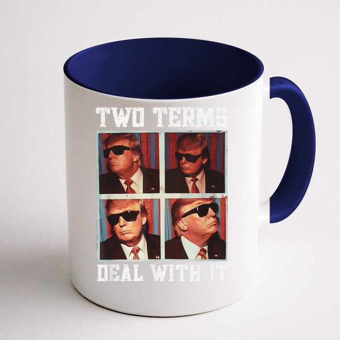 Two Term President Trump Deal With It Front & Back Coffee Mug