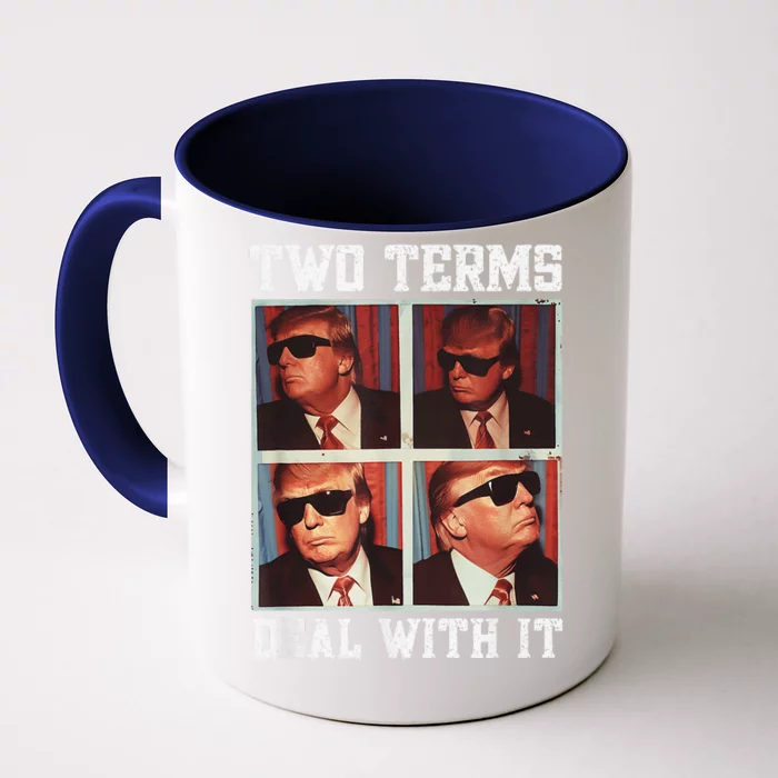 Two Term President Trump Deal With It Front & Back Coffee Mug