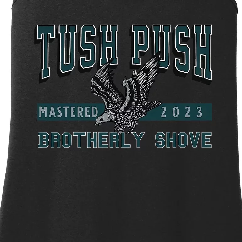 The Tush Push Eagles Brotherly Shove Ladies Essential Tank