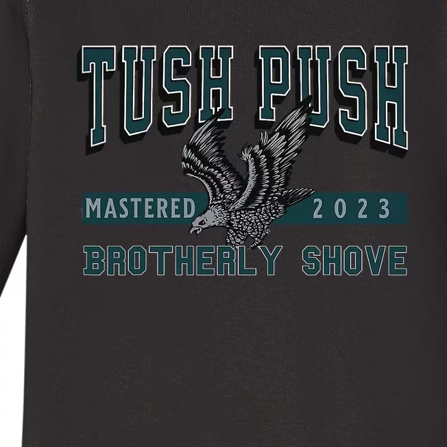 The Tush Push Eagles Brotherly Shove Baby Long Sleeve Bodysuit